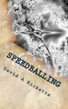 Speedballing by David a Ricketts