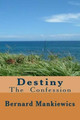 Destiny by Bernard Mankiewics