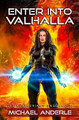 Enter Into Valhalla by Michael Anderle