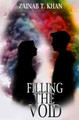 Filling The Void by Zainab T Khan