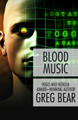 Blood Music Greg Bear 9781497637023