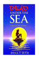 Death Under the Sea - Fables of the Undead by Dina T Seth