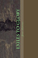 Exiles to Glory by Valerie Hagnback