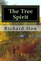 The Tree Spirit by Richard How
