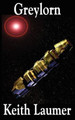 Greylorn Keith Laumer 9781604596519
