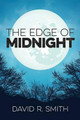 The Edge of Midnight by David R Smith (State University of New York Stonybrook)