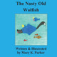 Nasty Old Wolfish by Mary K Parker
