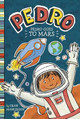 Pedro Goes to Mars Fran Manushkin 9781515870814