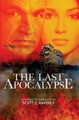 The Last Apocalypse Scott C Haverly 9781494465537
