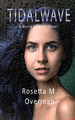 Tidalwave by Rosetta M Overman