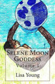 Selene Moon Goddess by Lisa J Young