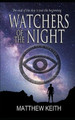 Watchers of the Night Matthew Keith 9781686333538