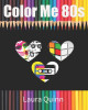 Color Me 80s Laura Quinn 9781686909511