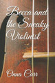 Becca and the Sneaky Violinist Onna Carr 9781687774606