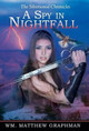A Spy in Nightfall Wm Matthew Graphman 9781491784129