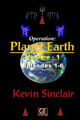 Operation: Planet Earth, Vol. 1 (Episodes 1-6) GLOSSY Kevin Sinclair 9781542459921