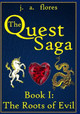 The Quest Saga by J A Flores