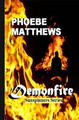 Demonfire by Phoebe Matthews