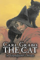 The Cat in Grandfather's House by Carl Grabo, Fiction, Horror & Ghost Stories Carl Grabo 9781606640876