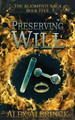 Preserving Will (The Aliomenti Saga - Book 5) Alex Albrinck 9781694818867