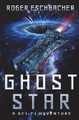 Ghost Star by Roger Eschbacher