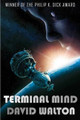 Terminal Mind by Dr David Walton (University of Murcia British Antarctic Survey, Cambridge)