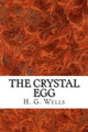 The Crystal Egg H G Wells 9781515366454