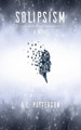 Solipsism by A L Patterson