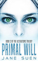 Primal Will by Jane Suen