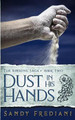Dust in His Hands by Sandy Frediani