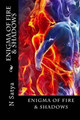 Enigma of Fire & Shadows Natalia Satya 9781530988839