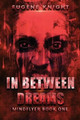 In Between Dreams Eugene Knight 9781541028197