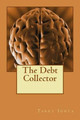 The Debt Collector by Tarry Ionta