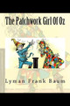 The Patchwork Girl Of Oz Lyman Frank Baum 9781720692331