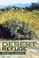 Desert Refuge Cheryl D Murphy 9781491808627
