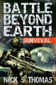 Battle Beyond Earth: Survival Nick S Thomas 9781911092483