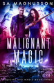 Malignant Magic by Sa Magnusson
