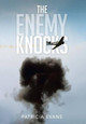 The Enemy Knocks Patricia Evans, MD Faan Faap (Professor in the School of Social Work) 9781499010305