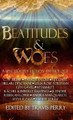 Beatitudes and Woes by Travis Perry