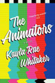 The Animators Kayla Rae Whitaker 9781911344162