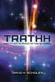 TRATHH and other science fiction stories by David K Scholes