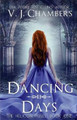 Dancing Days by V J Chambers