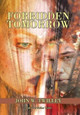 Forbidden Tomorrow: Part I John W Twilley 9781532007118