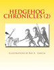 Hedgehog Chronicles (2) by Suzanne And Adrienne Kehde