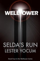 Welltower: Selda's Run Lester Yocum 9781495461552