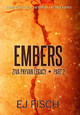 Embers: Ziva Payvan Legacy, Part 2 Ej Fisch 9781733477260