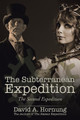 The Subterranean Expedition by David A Hornung