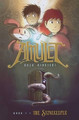 The Stonekeeper: A Graphic Novel (Amulet #1): Volume 1 Kazu Kibuishi 9780439846806