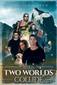 When Two Worlds Collide by Kathleen Sandow