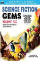 Science Fiction Gems, Volume Six, Edmond Hamilton and Others by Murray Leinster